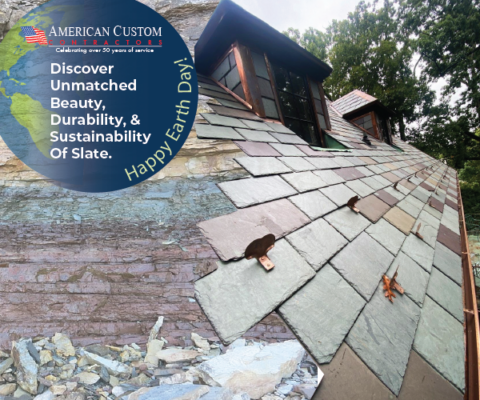 Natural slate transition into formed slate tiles on a roof in Vermont Multi-Color green, purple, and brown. With a round graphic of the earth and the words Discover unmatched beauty, durability, & sustainability of Slate. Happy Earth Day!