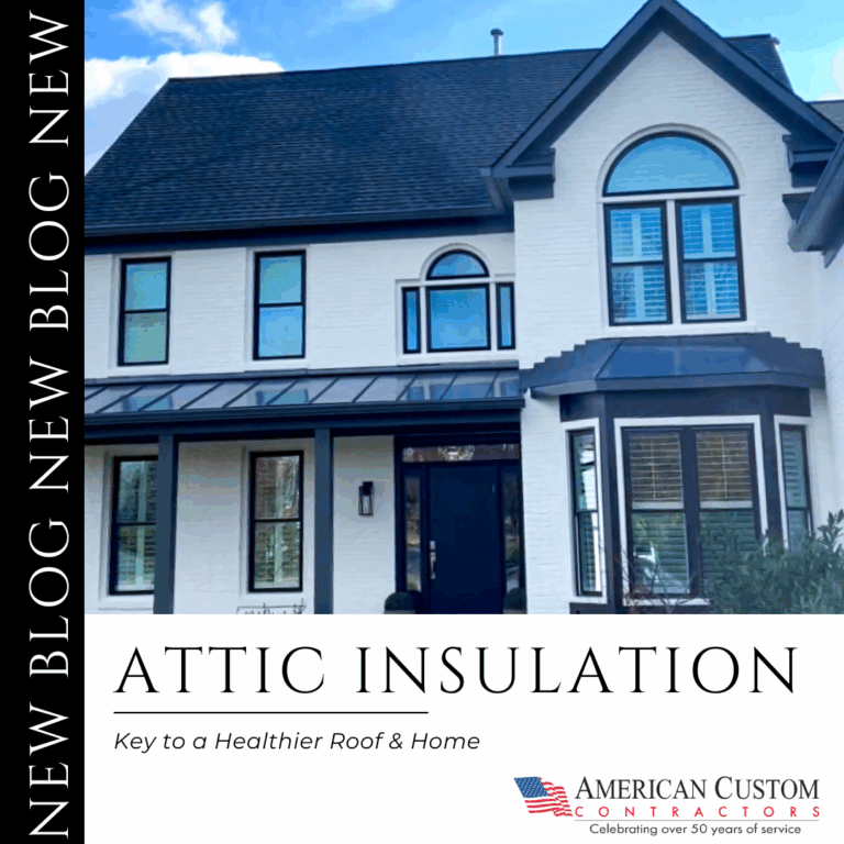 Feature image for the American Custom Contractors blog post “Attic Insulation: Key to a Healthier Roof and Home,” showing a modern white home with a dark shingle roof, highlighting the importance of proper attic insulation for energy efficiency, roof protection, and long-term home performance.